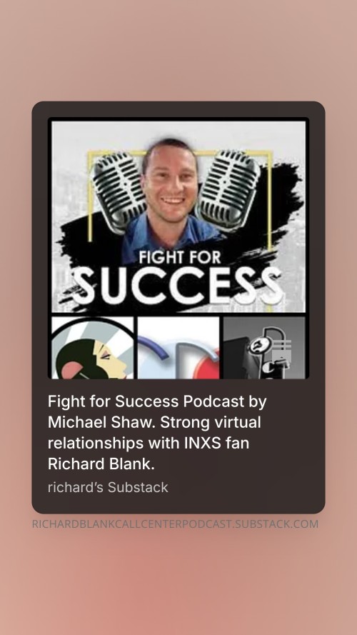 Fight-for-Success-Podcast-by-Michael-Shaw.-Strong-virtual-relationships-with-INXS-fan-Richard-Blank.-8.jpg